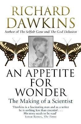 An Appetite For Wonder: The Making of a Scientist - Richard Dawkins - cover