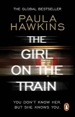 The Girl on the Train: The multi-million-copy global phenomenon - Paula Hawkins - cover
