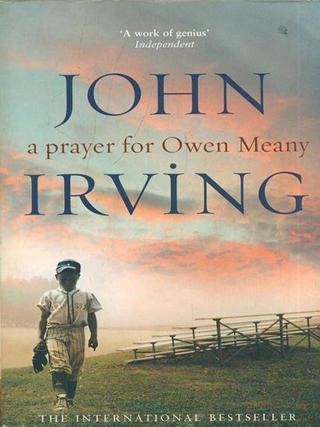 A Prayer For Owen Meany: a 'genius' modern American classic - John Irving - cover