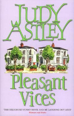 Pleasant Vices - Judy Astley - cover