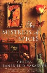 The Mistress Of Spices: Shortlisted for the Women's Prize