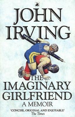 The Imaginary Girlfriend - John Irving - cover