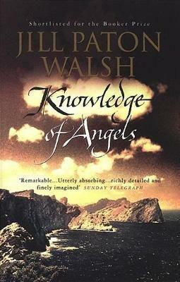 Knowledge Of Angels: Man Booker prize shortlist - Jill Paton Walsh - cover