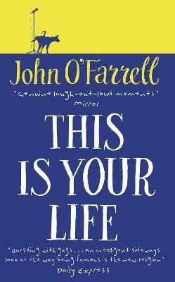 This Is Your Life - John O'Farrell - cover
