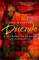 Duende: A Journey In Search Of Flamenco