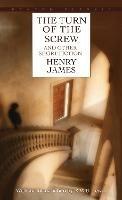 The Turn of the Screw and Other Short Fiction - Henry James - cover