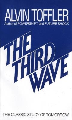 The Third Wave: The Classic Study of Tomorrow - Alvin Toffler - cover