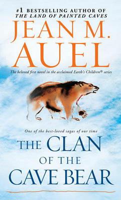 The Clan of the Cave Bear: Earth's Children, Book One - Jean M. Auel - cover