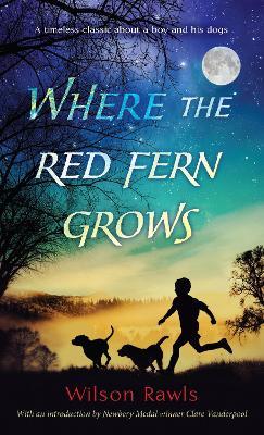 Where the Red Fern Grows - Wilson Rawls - cover
