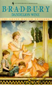 Dandelion Wine: A Novel - Ray Bradbury - cover