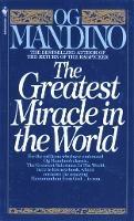 The Greatest Miracle in the World - Og Mandino - cover