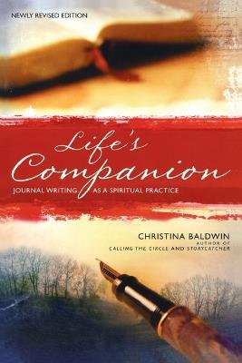 Life's Companion: Journal Writing as a Spiritual Practice - Christina Baldwin - cover