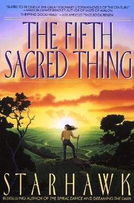 The Fifth Sacred Thing - Starhawk - cover