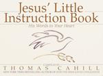Jesus' Little Instruction Book: His Words to Your Heart