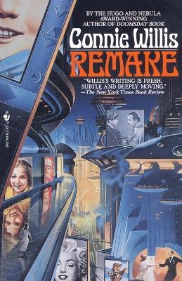 Remake: A Novel - Connie Willis - cover