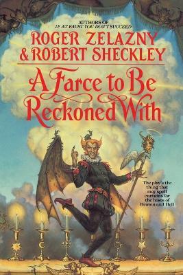 A Farce to Be Reckoned With - Roger Zelazny - cover