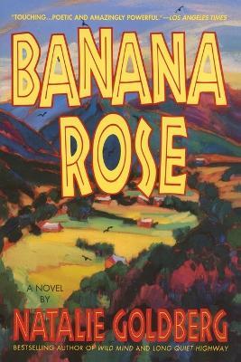 Banana Rose - Natalie Goldberg - cover