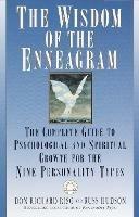 The Wisdom of the Enneagram: The Complete Guide to Psychological and Spiritual Growth for the Nine  Personality Types - Don Richard Riso,Russ Hudson - cover