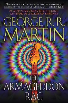 The Armageddon Rag: A Novel - George R. R. Martin - cover