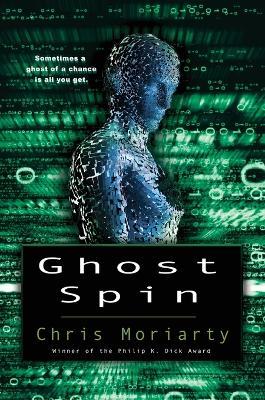 Ghost Spin - Chris Moriarty - cover