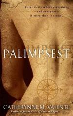 Palimpsest: A Novel