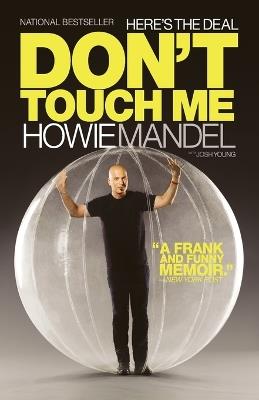 Here's the Deal: Don't Touch Me - Howie Mandel,Josh Young - cover