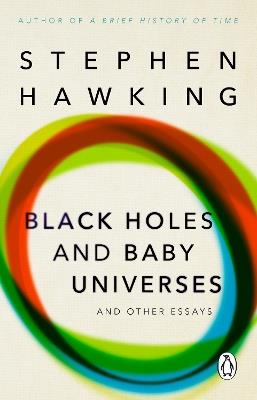 Black Holes And Baby Universes And Other Essays - Stephen Hawking - cover