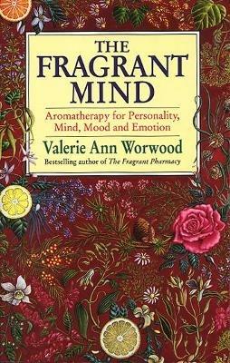 The Fragrant Mind - Valerie Ann Worwood - cover