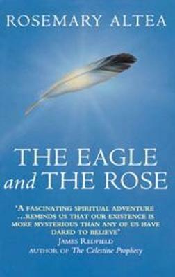 The Eagle And The Rose - Rosemary Altea - cover