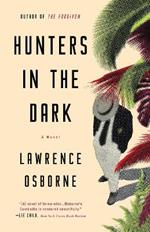 Hunters in the Dark: A Novel