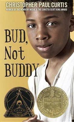 Bud, Not Buddy: (Newbery Medal Winner) - Christopher Paul Curtis - cover