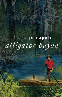 Alligator Bayou - Donna Jo Napoli - cover