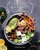 Half Baked Harvest Cookbook: Recipes from My Barn in the Mountains - Tieghan Gerard - cover