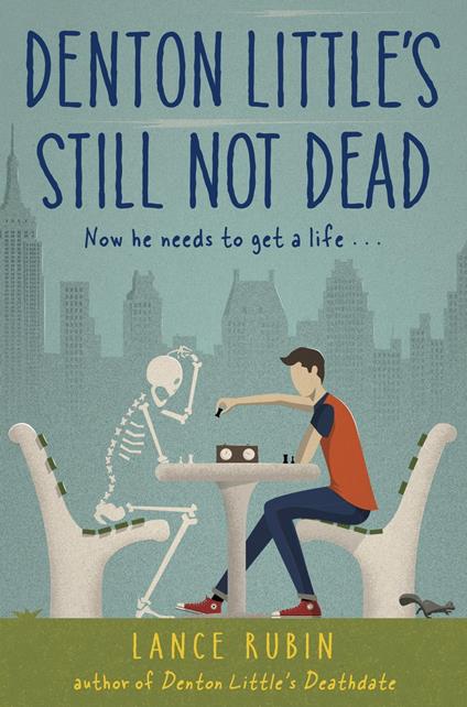 Denton Little's Still Not Dead - Lance Rubin - ebook