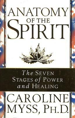 Anatomy Of The Spirit - Caroline Myss - cover