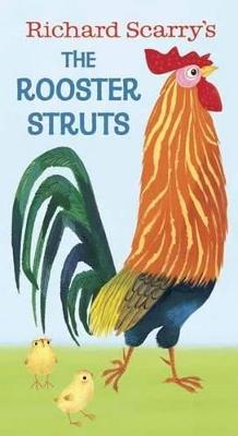 Richard Scarry's The Rooster Struts - Richard Scarry - cover