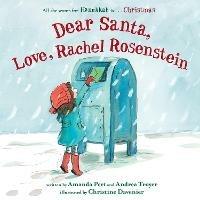 Dear Santa, Love, Rachel Rosenstein - Amanda Peet,Andrea Troyer - cover