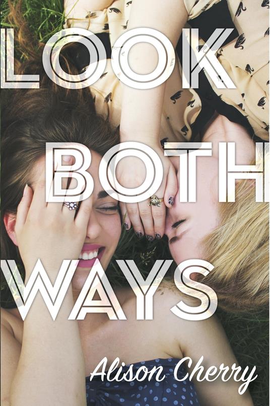 Look Both Ways - Alison Cherry - ebook
