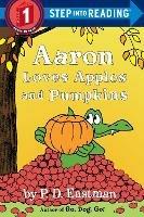 Aaron Loves Apples and Pumpkins - P.D. Eastman - cover
