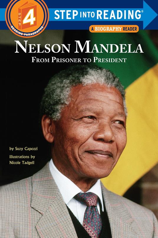 Nelson Mandela: From Prisoner to President - Suzy Capozzi,Nicole Tadgell - ebook