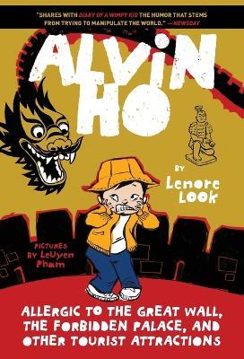 Alvin Ho: Allergic to the Great Wall, the Forbidden Palace, and Other Tourist Attractions - Lenore Look - cover