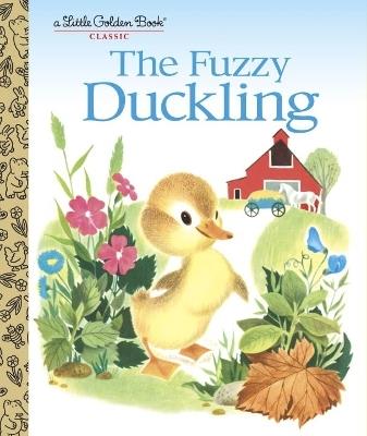 The Fuzzy Duckling: A Classic Children's Book - Jane Werner Watson - cover