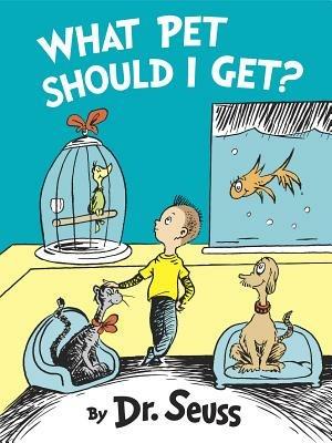 What Pet Should I Get? - Dr. Seuss - cover