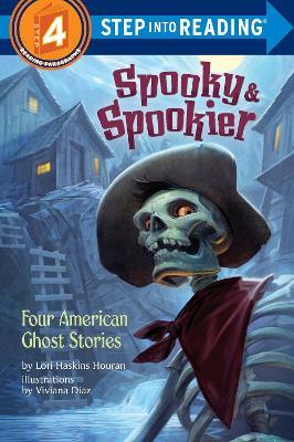 Spooky & Spookier: Four American Ghost Stories - Lori Haskins Houran - cover