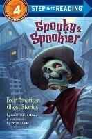 Spooky & Spookier: Four American Ghost Stories