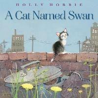 A Cat Named Swan - Holly Hobbie - cover