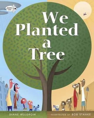 We Planted a Tree - Diane Muldrow - cover
