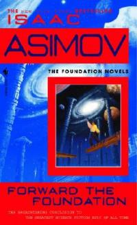 Forward the Foundation - Isaac Asimov - cover