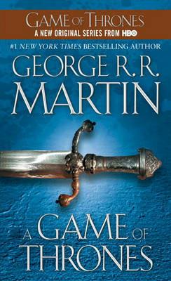 A Game of Thrones: A Song of Ice and Fire: Book One - George R. R. Martin - cover