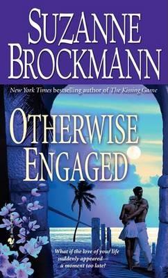 Otherwise Engaged - Suzanne Brockmann - cover
